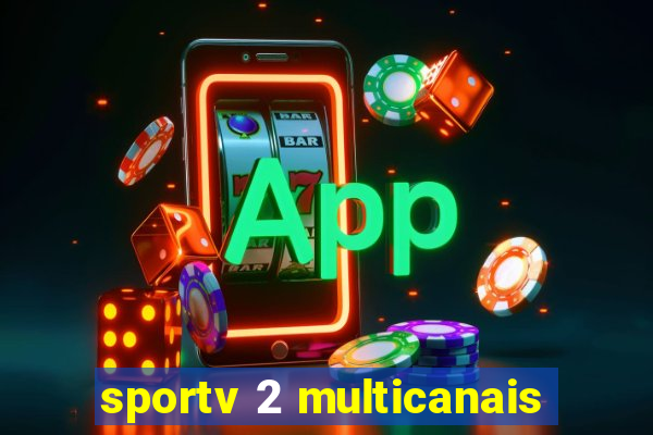 sportv 2 multicanais